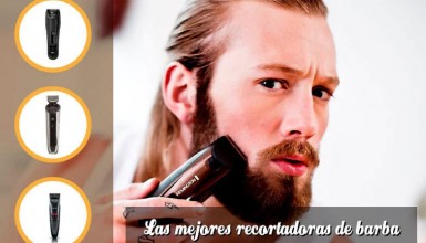 La mejor recortadora de barba