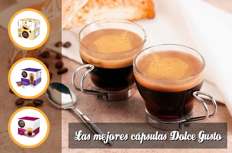 Las mejores cápsulas Dolce Gusto