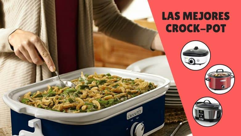 Las mejores Crock Pot