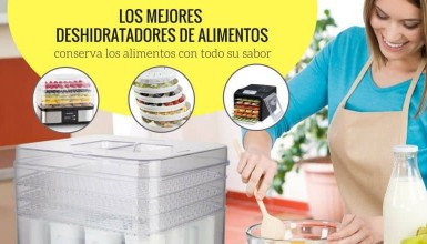 los mejores deshidratadores de alimentos