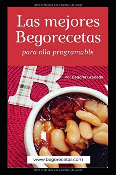 Les 6 meilleurs livres de cuisine pour le robot culinaire image 5 The-best-Begorecetas-para-ollas-programables