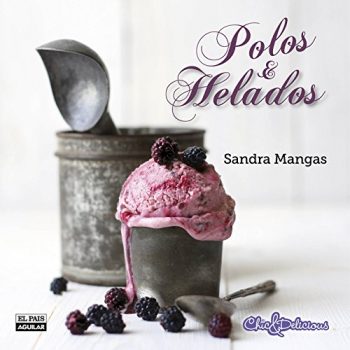 libros de recetas para preparar helados Sandra Mangas