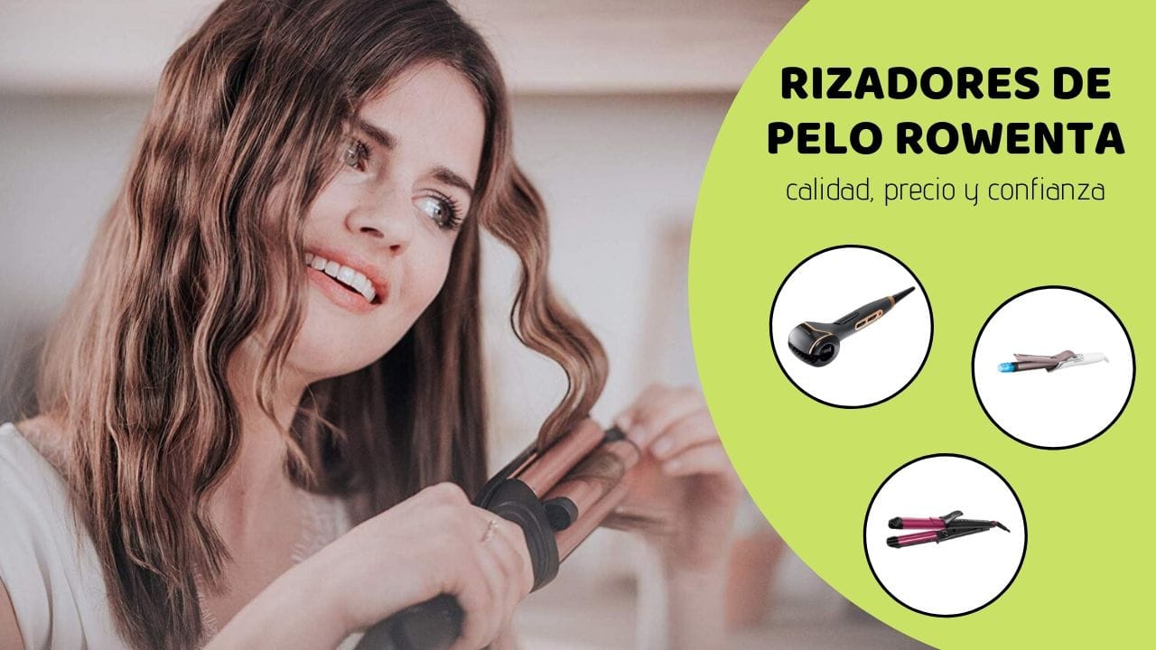 mejor rizador de pelo rowenta elmejor10