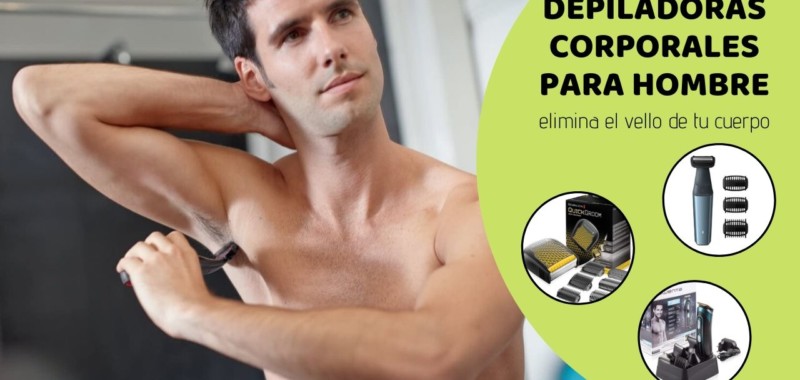 depiladora corporal para hombre elmejor10