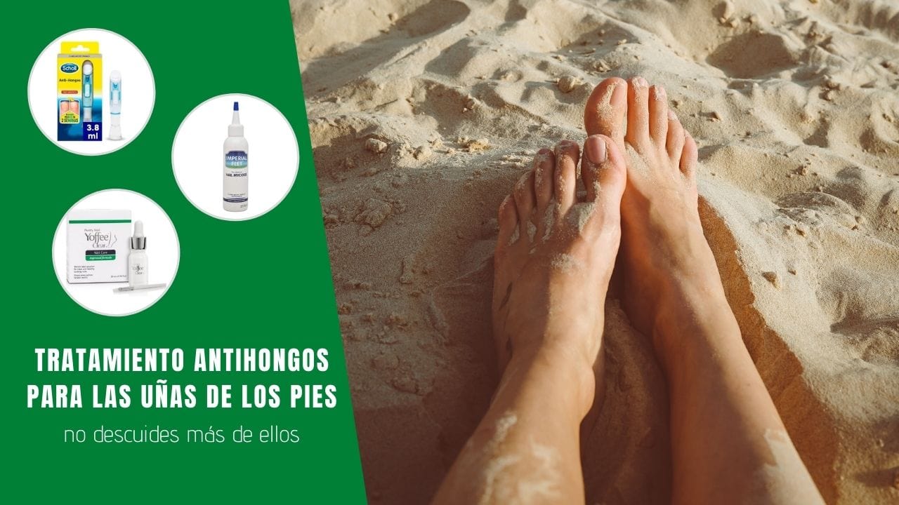 tratamiento antihongos para uñas de los pies elmejor10